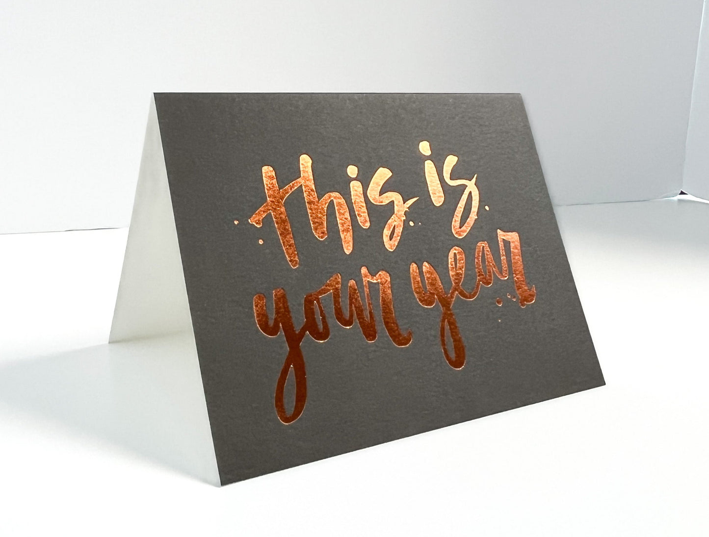 'This Is Your Year' Greeting Card